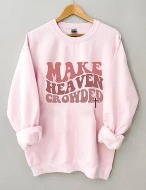 Women's Plus Size Make Heaven Crowded Christian Sweatshirt