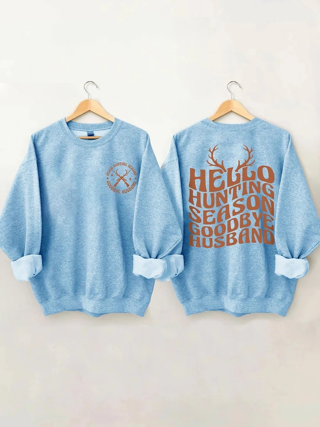 Women's Plus Size Hello Hunting Season Goodbye Husband Sweatshirt