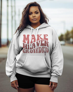 Women's Plus Make Heaven Crowded Christian Hoodie