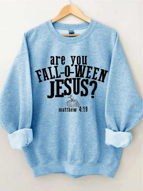 Women's Plus Size Are You Fall O Ween Jesus Halloween Sweatshirt