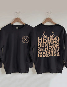 Women's Plus Size Hello Hunting Season Goodbye Husband Sweatshirt