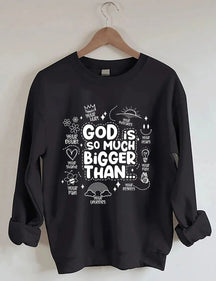 Women's Plus Size God is Bigger Sweatshirt