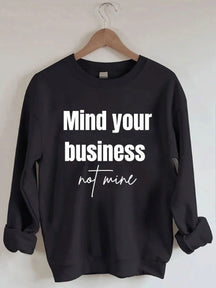 Women's Plus Size Mind Your Business Not Mine Sweatshirt