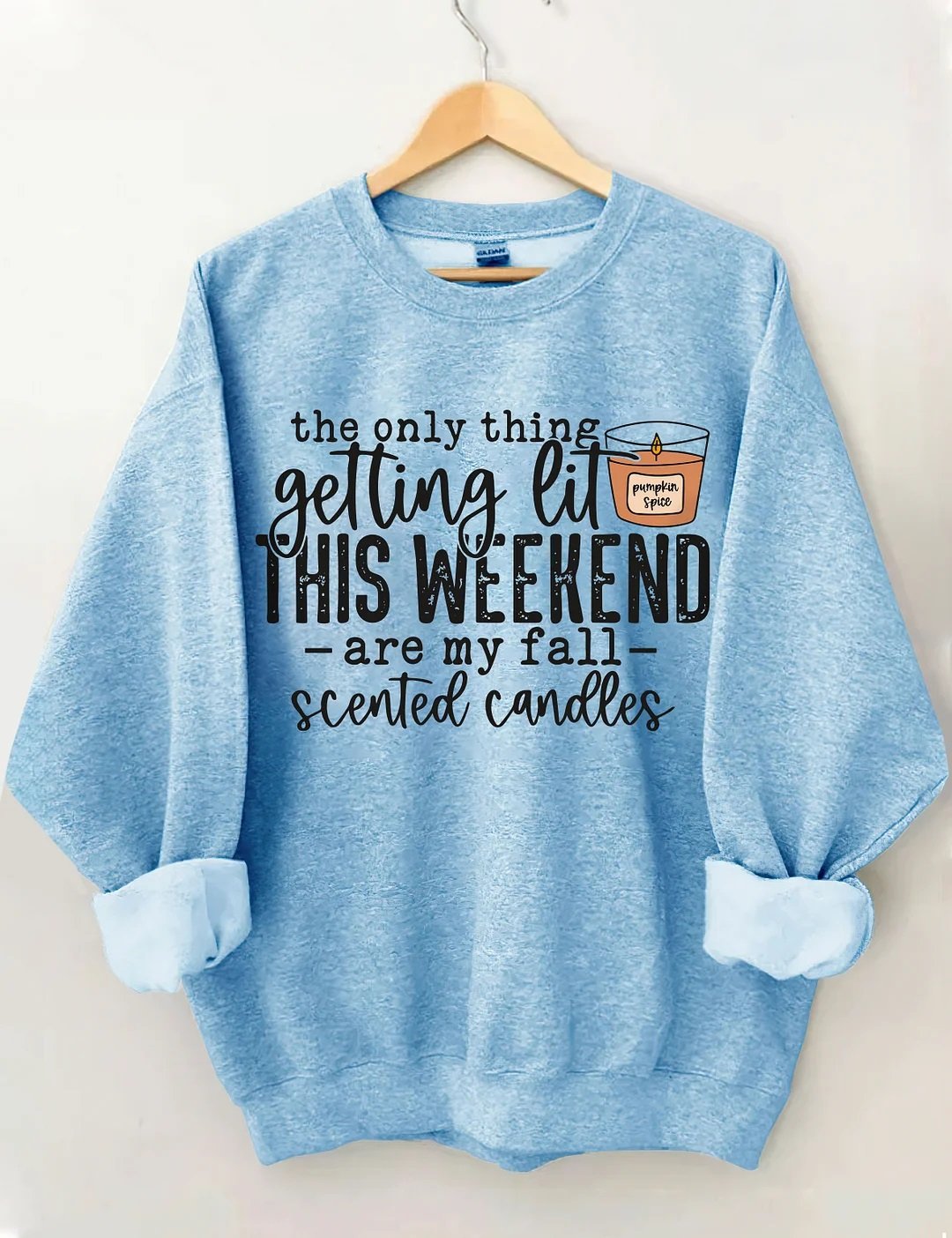 Women's Plus Size The Only Thing Getting Lit This Weekend Sweatshirt Color - Blue