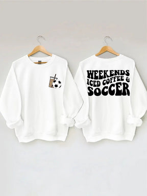 Women's Plus Size Weekends Iced Coffee Soccer Sweatshirt