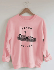 Women's Plus Size Never Better Skeleton Sweatshirt