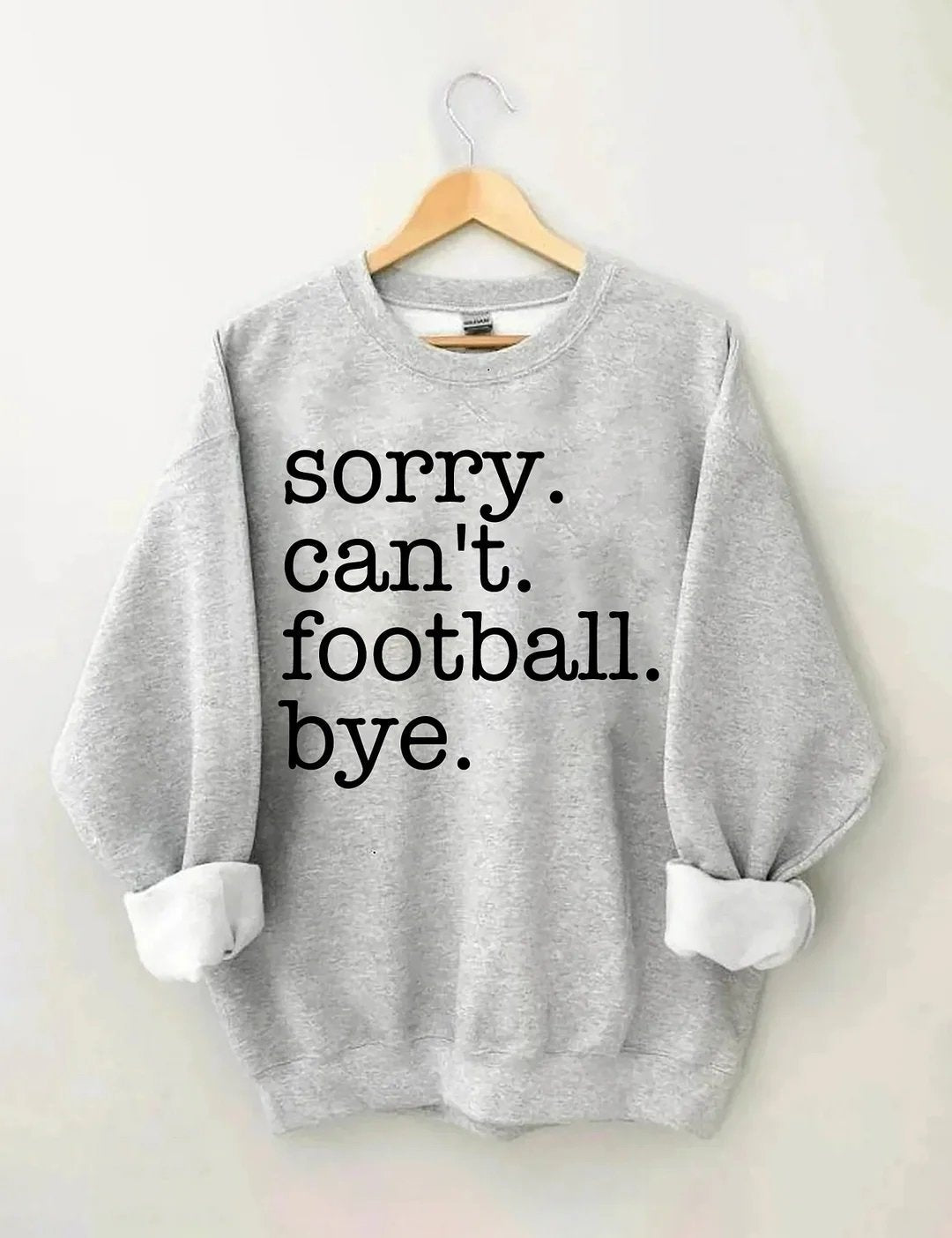 Women's Plus Size Sorry Can't Football Bye Sweatshirt