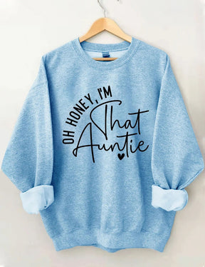 Women's Plus Size Oh Honey, I'm That Auntie Sweatshirt