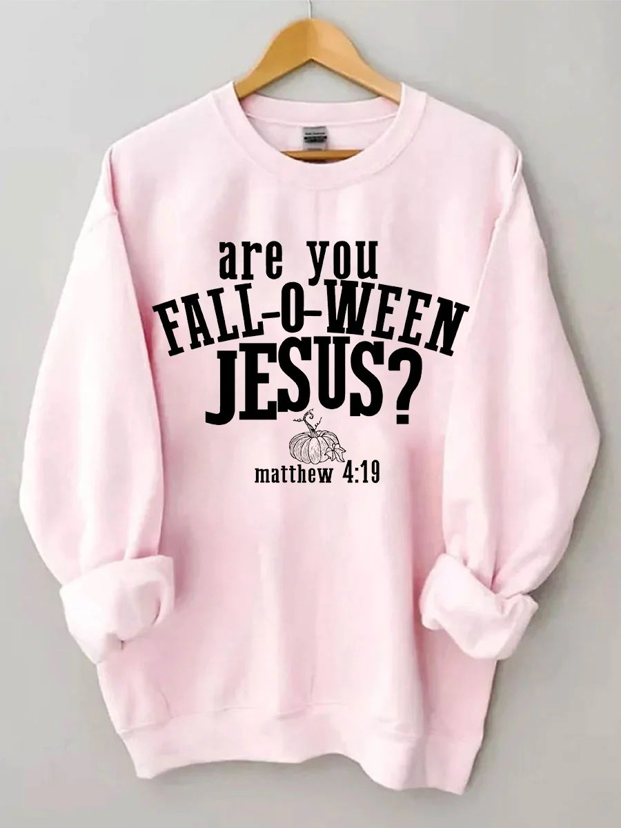 Women's Plus Size Are You Fall O Ween Jesus Halloween Sweatshirt