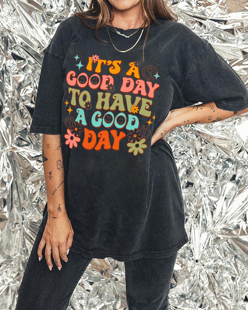 Plus Size Vintage  It'S A Good Day To Have A Good Day T-Shirt