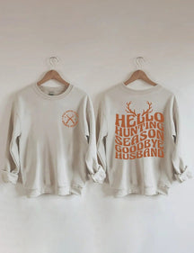 Women's Plus Size Hello Hunting Season Goodbye Husband Sweatshirt