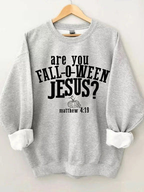 Women's Plus Size Are You Fall O Ween Jesus Halloween Sweatshirt