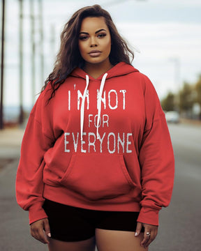 Women's Plus Im Not For Everyone Hoodie