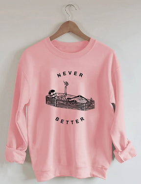 Women's Plus Size Never Better Skeleton Sweatshirt