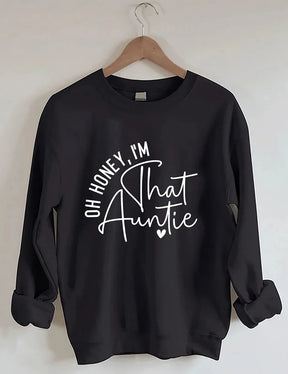 Women's Plus Size Oh Honey, I'm That Auntie Sweatshirt