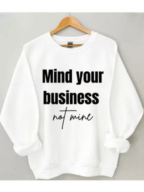 Women's Plus Size Mind Your Business Not Mine Sweatshirt