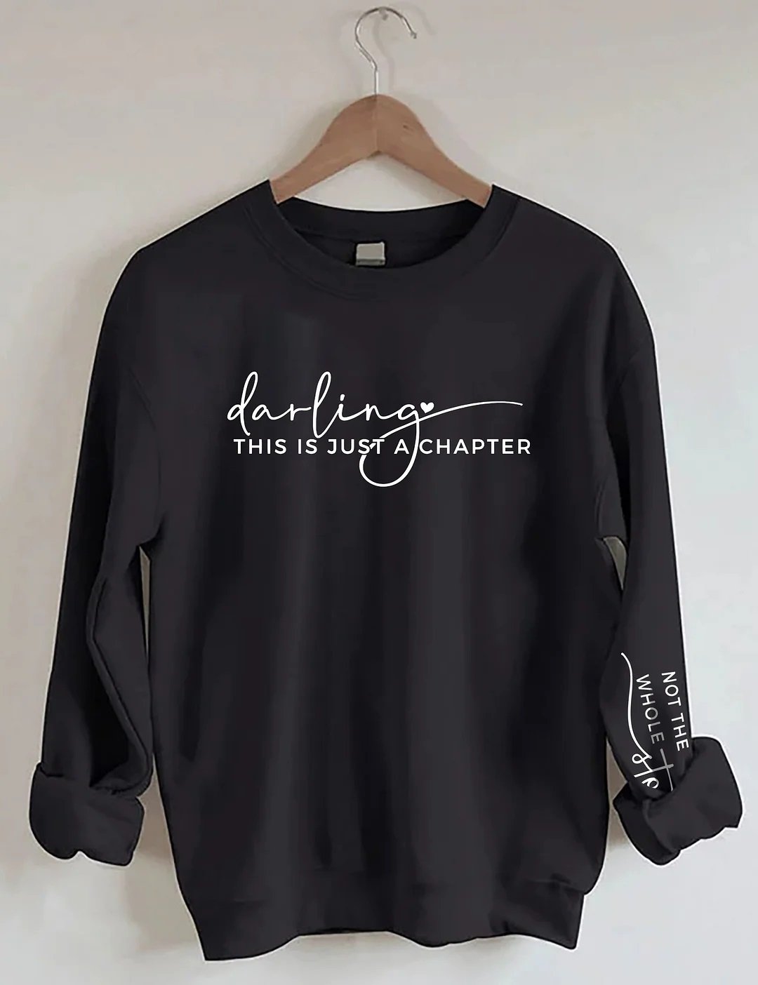 Women's Plus Size This Is Just a Chapter Not the Whole Story Sweatshirt