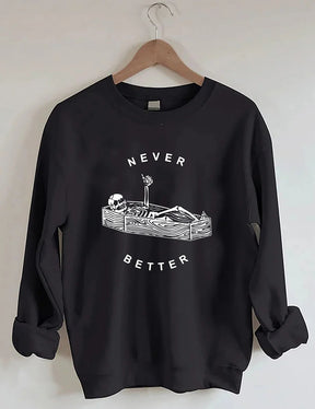 Women's Plus Size Never Better Skeleton Sweatshirt