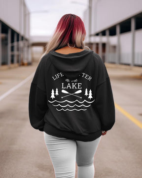 Women's Plus Life Is Better At The Lake Hoodie