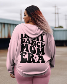 Women's Plus In My Dance Mom Era Hoodie