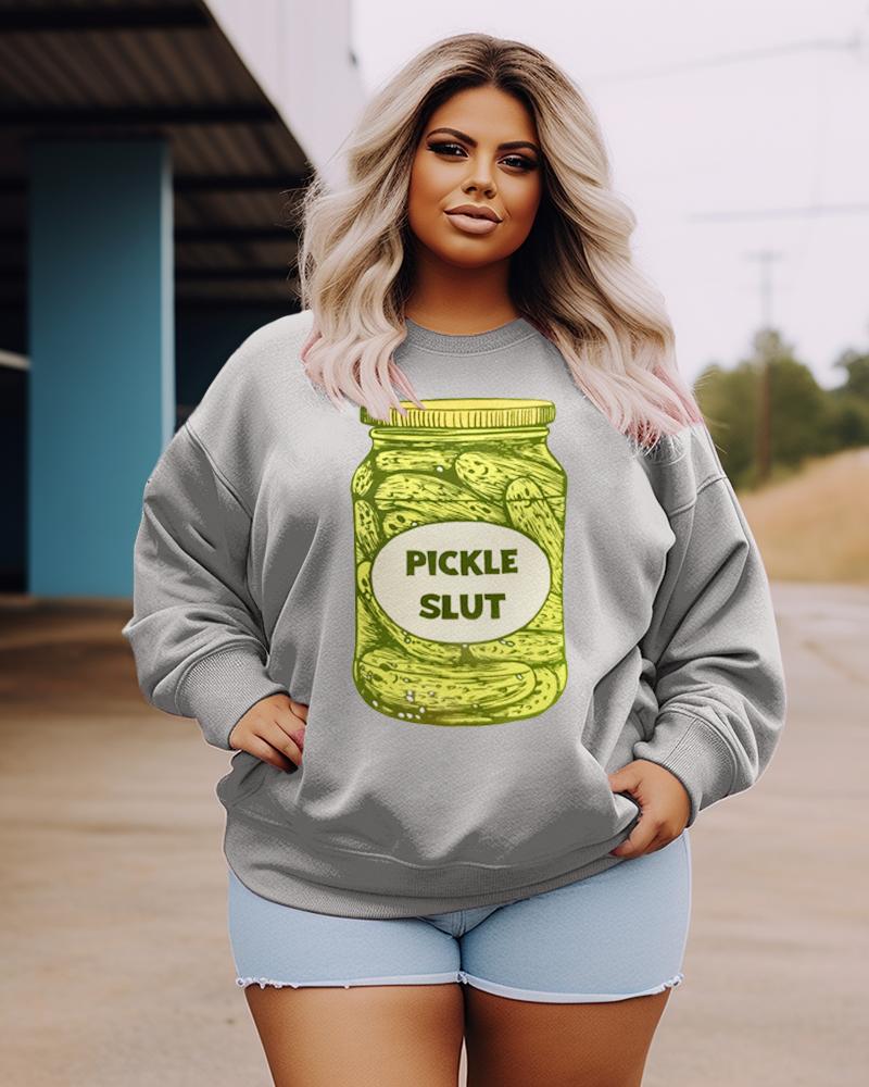 Women's Plus Size Casual Pickle Slut Sweatshirt