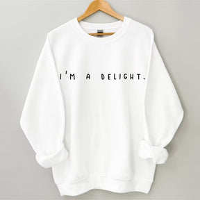 Women's Plus Size I_m a Delight_ Sarcastic Sweatshirt